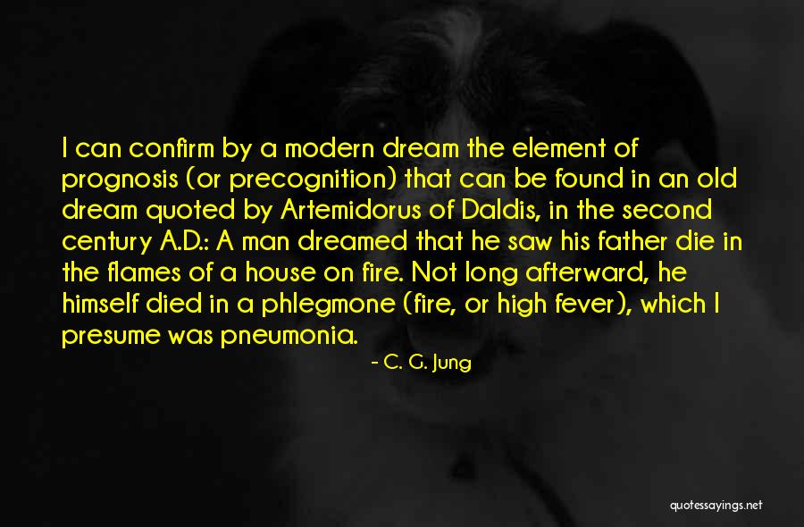 Fever Dream Quotes By C. G. Jung Fever Dream Quotes By C. G. Jung