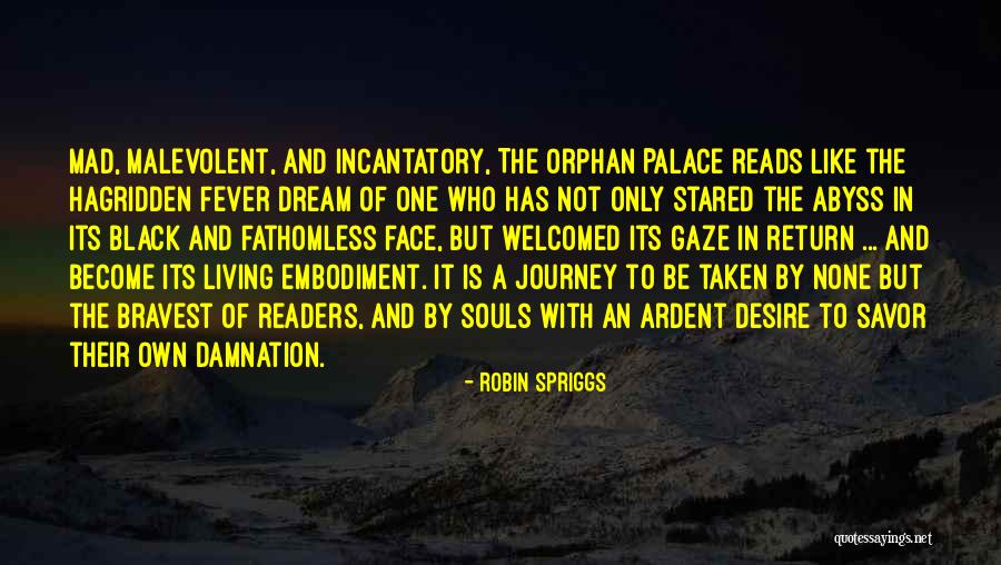 Fever Dream Quotes By Robin Spriggs Fever Dream Quotes By Robin Spriggs