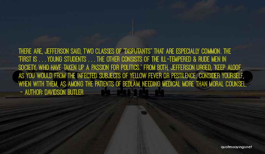 Fever Quotes By Davidson Butler