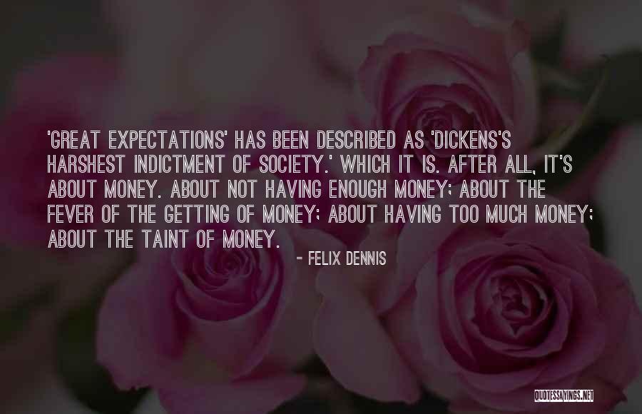 Fever Quotes By Felix Dennis