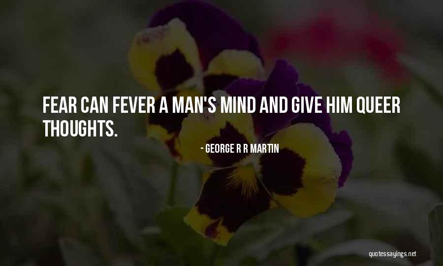 Fever Quotes By George R R Martin