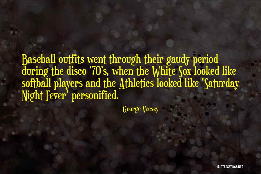 Fever Quotes By George Vecsey