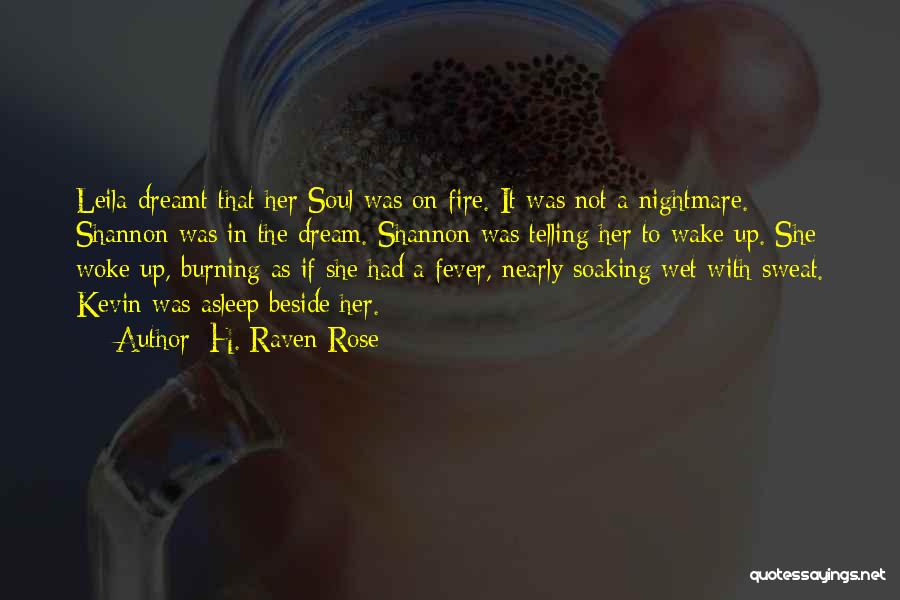 Fever Quotes By H. Raven Rose