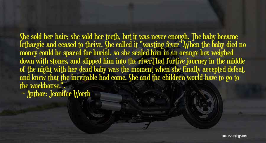 Fever Quotes By Jennifer Worth