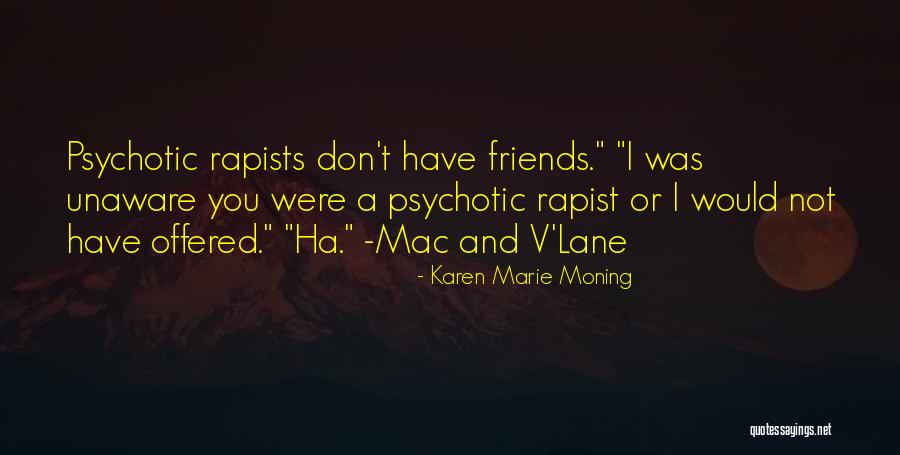 Fever Quotes By Karen Marie Moning