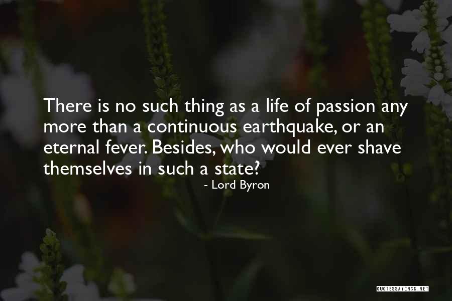 Fever Quotes By Lord Byron