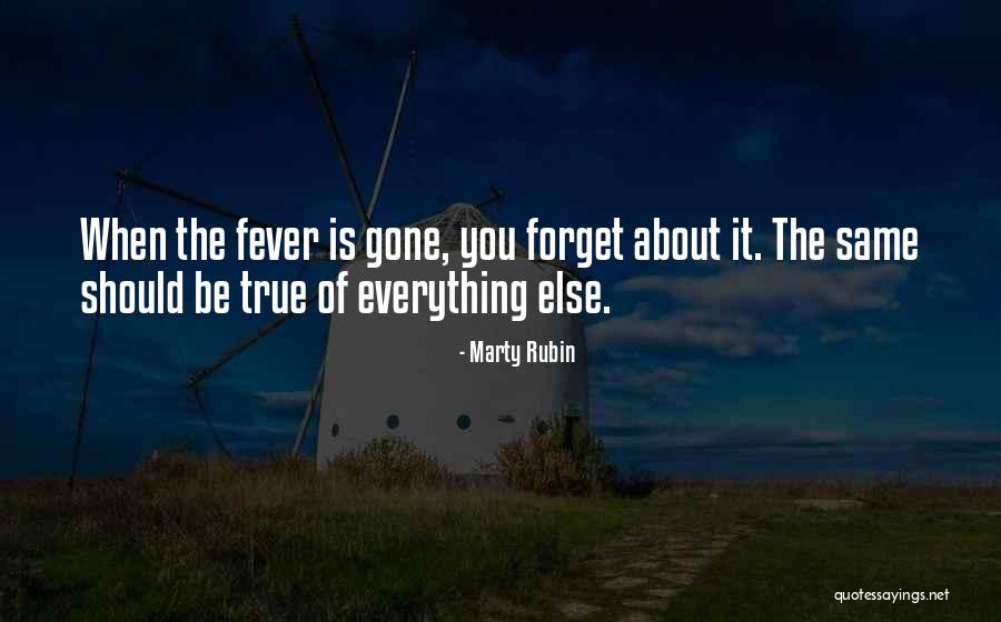 Fever Quotes By Marty Rubin