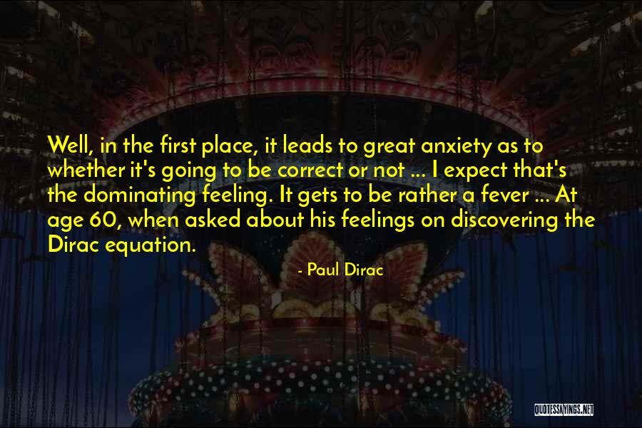 Fever Quotes By Paul Dirac