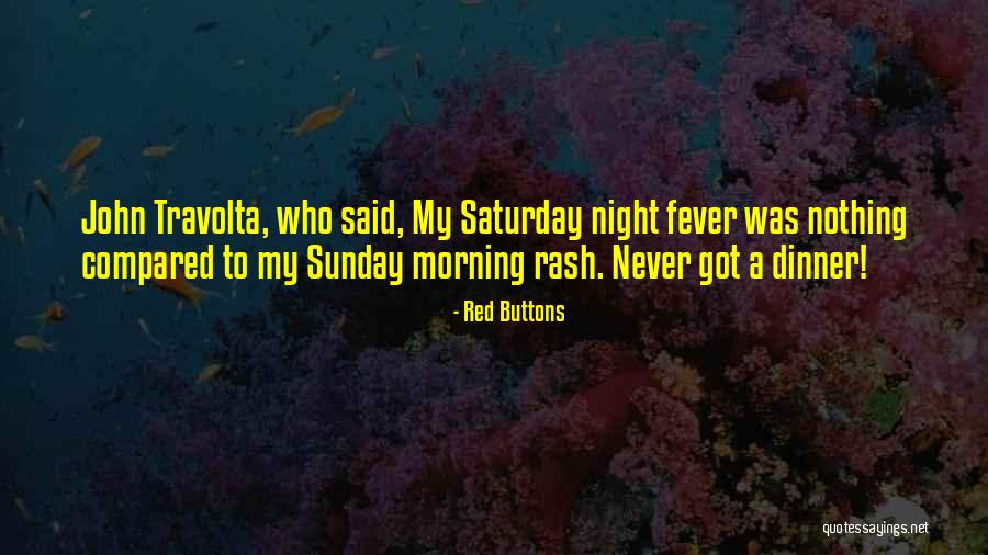 Fever Quotes By Red Buttons