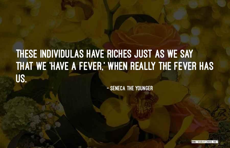 Fever Quotes By Seneca The Younger