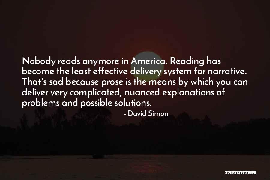 Fevered Dreams Quotes By David Simon Fevered Dreams Quotes By David Simon