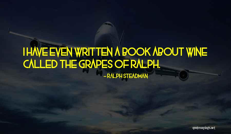 Fevered Dreams Quotes By Ralph Steadman Fevered Dreams Quotes By Ralph Steadman