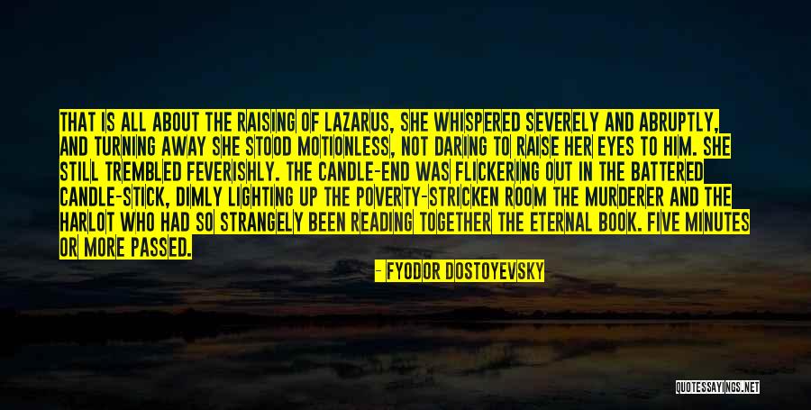 Feverishly Quotes By Fyodor Dostoyevsky Feverishly Quotes By Fyodor Dostoyevsky