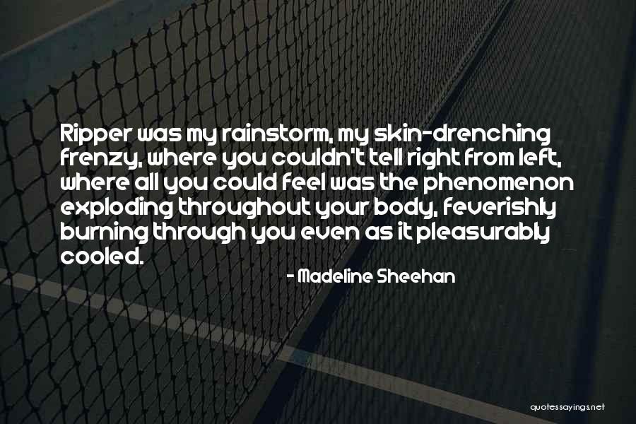 Feverishly Quotes By Madeline Sheehan Feverishly Quotes By Madeline Sheehan