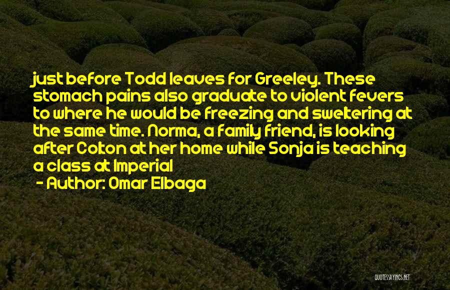 Fevers Quotes By Omar Elbaga