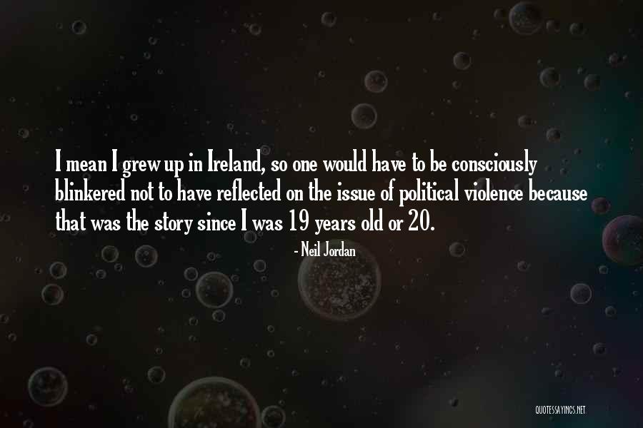Fevkalade Ne Quotes By Neil Jordan Fevkalade Ne Quotes By Neil Jordan
