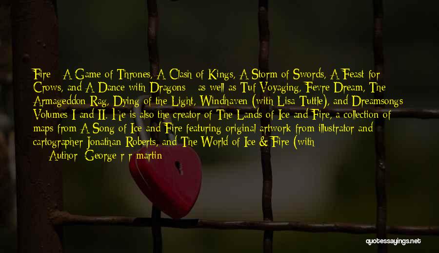 Fevre Dream Quotes By George R R Martin