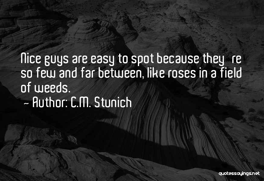 Few And Far Between Quotes By C.M. Stunich