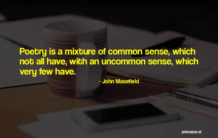 Few Common Quotes By John Masefield Few Common Quotes By John Masefield