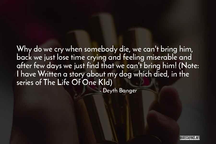 Few Days Quotes By Deyth Banger Few Days Quotes By Deyth Banger