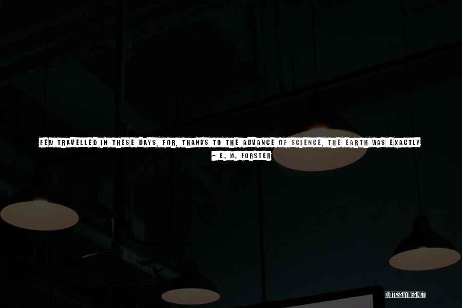 Few Days Quotes By E. M. Forster Few Days Quotes By E. M. Forster
