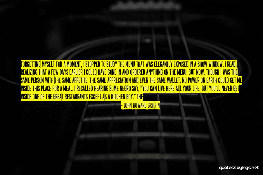 Few Days Quotes By John Howard Griffin Few Days Quotes By John Howard Griffin