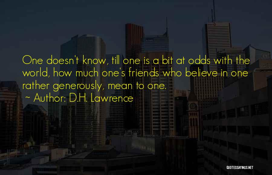 Few Friends But Real Quotes By D.H. Lawrence