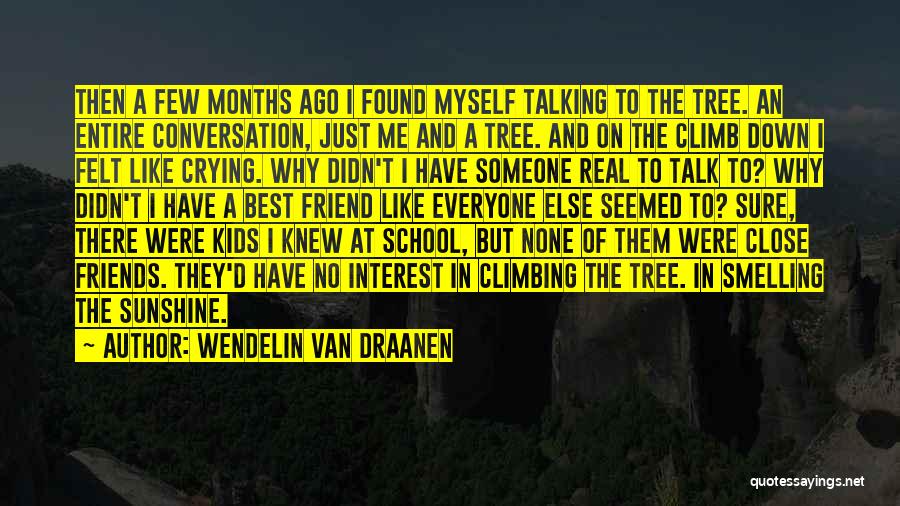 Few Friends But Real Quotes By Wendelin Van Draanen