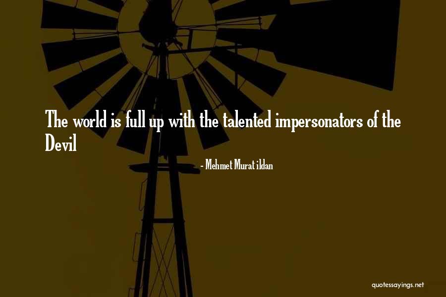 Few Talented Quotes By Mehmet Murat Ildan Few Talented Quotes By Mehmet Murat Ildan