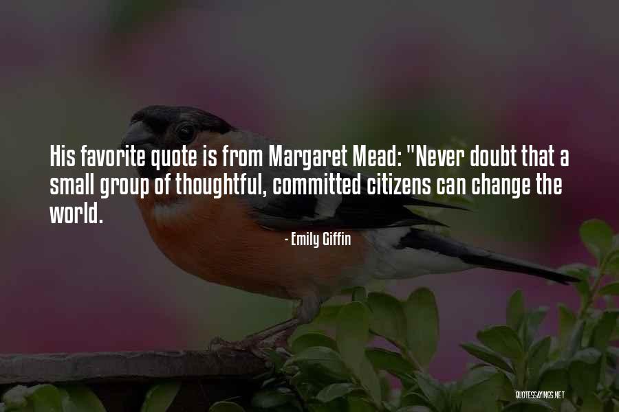 Few Thoughtful Citizens Quotes By Emily Giffin Few Thoughtful Citizens Quotes By Emily Giffin