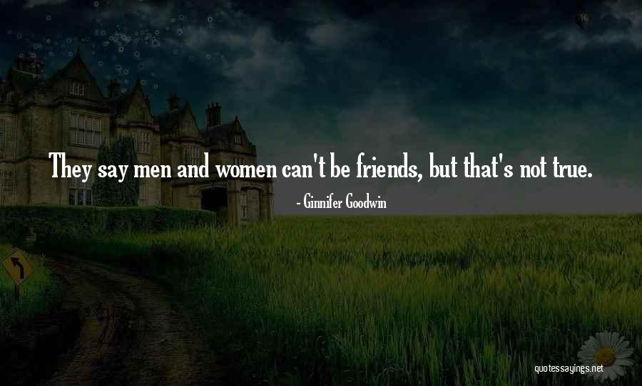 Few True Friends Quotes By Ginnifer Goodwin