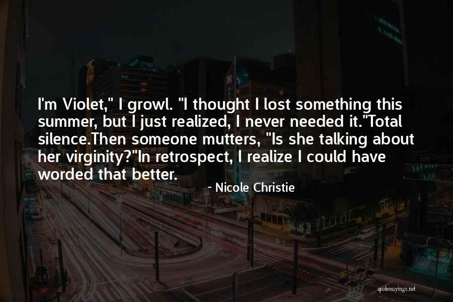 Few Worded Quotes By Nicole Christie