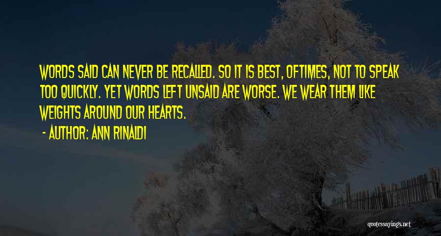 Few Words Left Unsaid Quotes By Ann Rinaldi