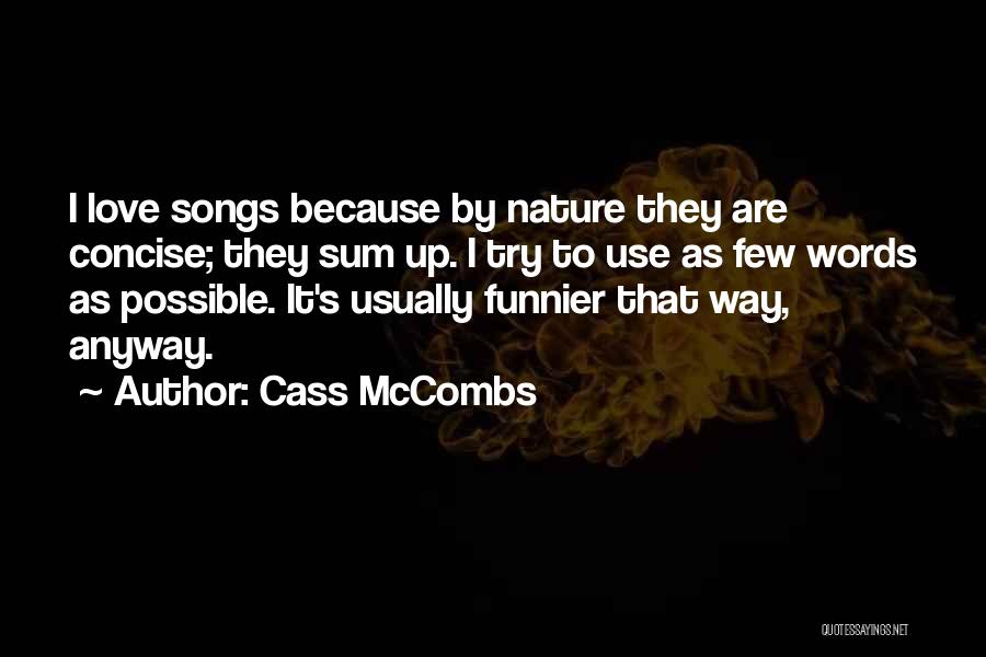 Few Words Love Quotes By Cass McCombs