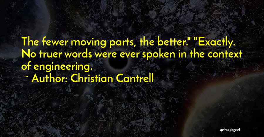 Fewer Words Quotes By Christian Cantrell