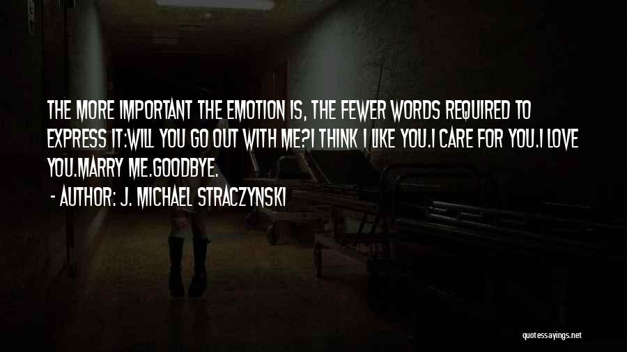 Fewer Words Quotes By J. Michael Straczynski