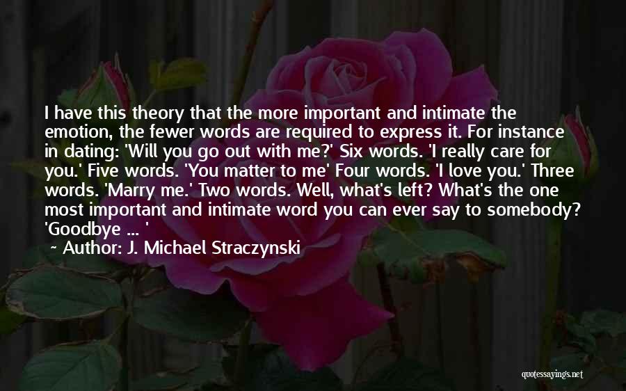 Fewer Words Quotes By J. Michael Straczynski