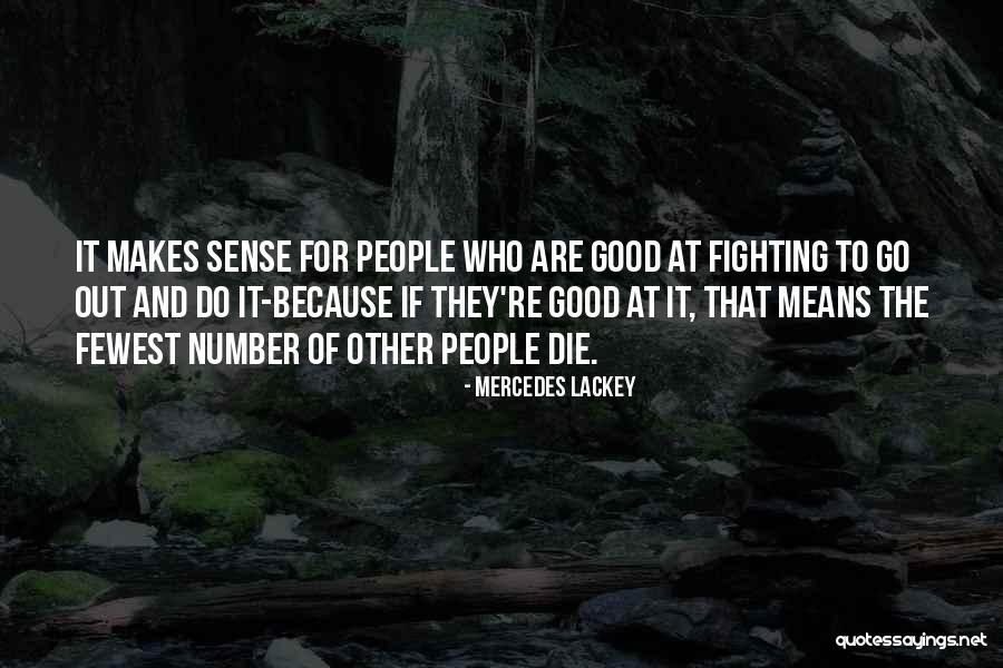 Fewest Quotes By Mercedes Lackey Fewest Quotes By Mercedes Lackey