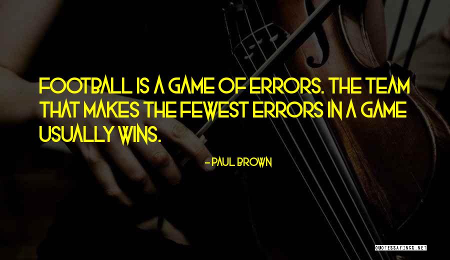 Fewest Quotes By Paul Brown Fewest Quotes By Paul Brown