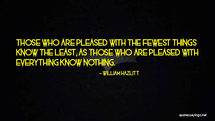 Fewest Quotes By William Hazlitt Fewest Quotes By William Hazlitt