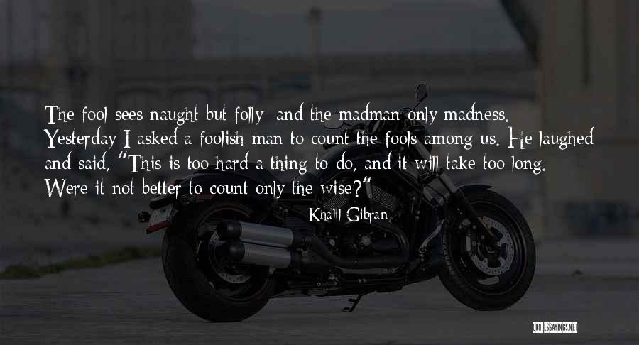 Fexler Handler Quotes By Khalil Gibran Fexler Handler Quotes By Khalil Gibran