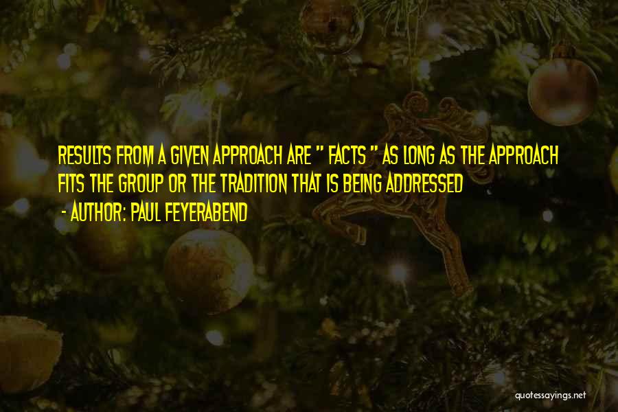 Feyerabend Quotes By Paul Feyerabend