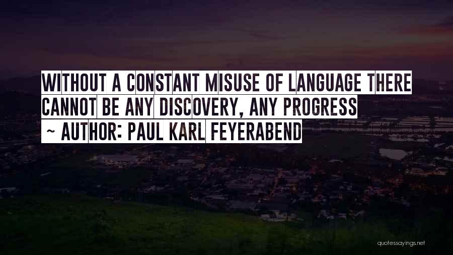 Feyerabend Quotes By Paul Karl Feyerabend