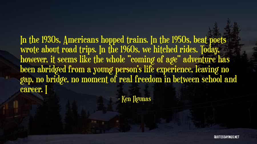 Feyereisen Quotes By Ken Ilgunas Feyereisen Quotes By Ken Ilgunas