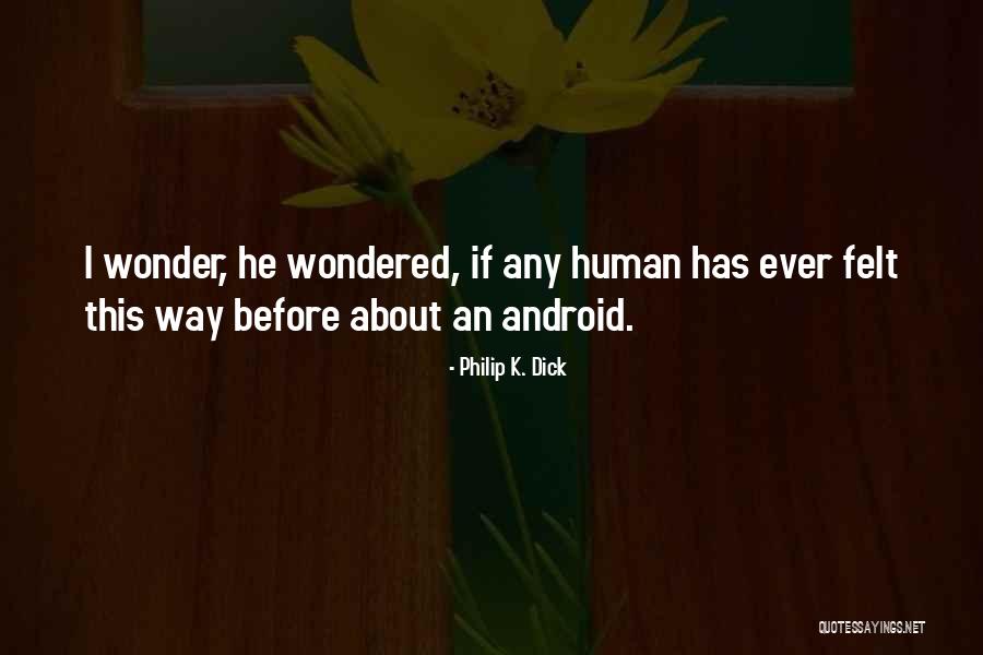 Feyereisen Quotes By Philip K. Dick Feyereisen Quotes By Philip K. Dick