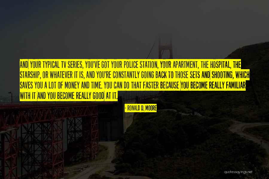 Feyereisen Quotes By Ronald D. Moore Feyereisen Quotes By Ronald D. Moore