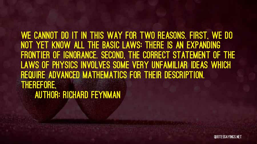 Feynman Physics Quotes By Richard Feynman