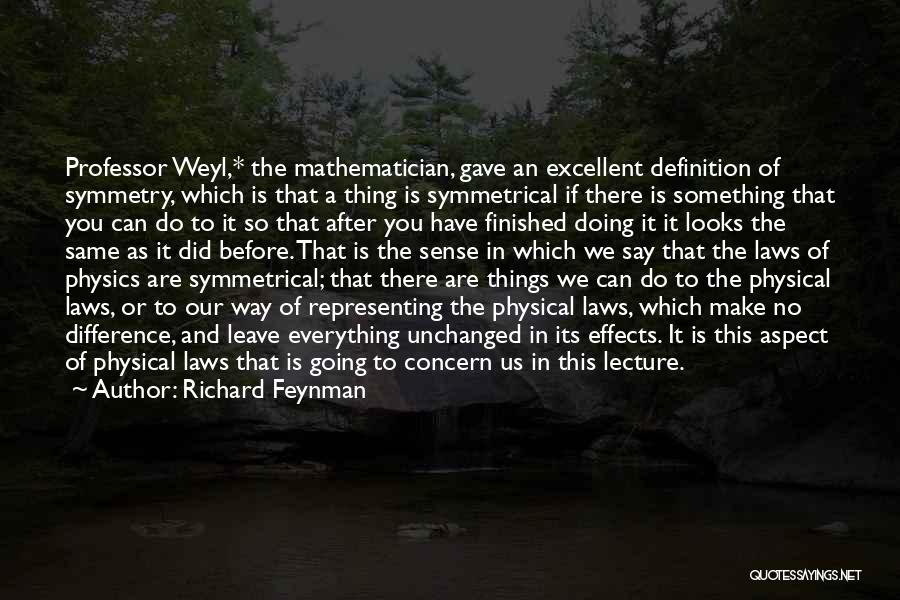 Feynman Physics Quotes By Richard Feynman