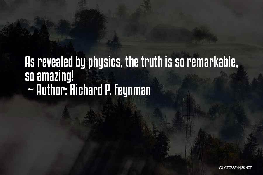 Feynman Physics Quotes By Richard P. Feynman