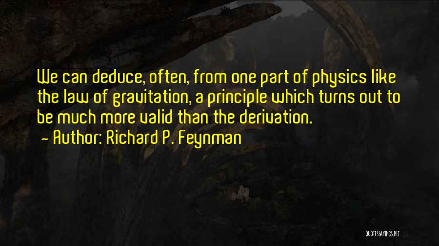 Feynman Physics Quotes By Richard P. Feynman